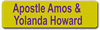 Apostle Amos & Yolanda Howard Sponsors